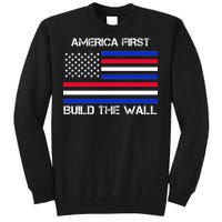 America First Build The Wall Flag Tall Sweatshirt