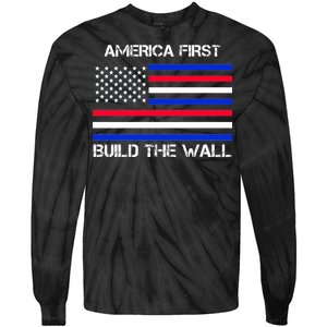 America First Build The Wall Flag Tie-Dye Long Sleeve Shirt