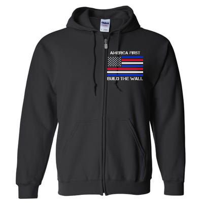 America First Build The Wall Flag Full Zip Hoodie