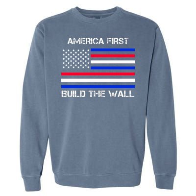 America First Build The Wall Flag Garment-Dyed Sweatshirt