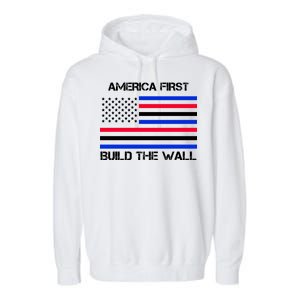 America First Build The Wall Flag Garment-Dyed Fleece Hoodie