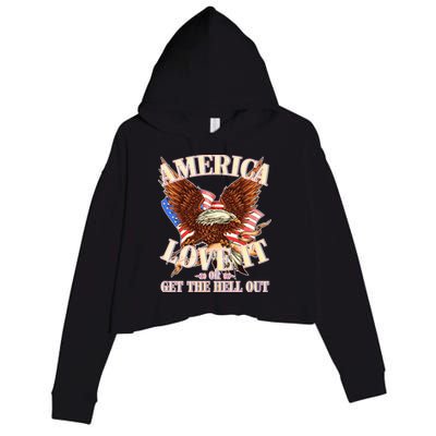 America Love It Or Get the Hell Out Crop Fleece Hoodie