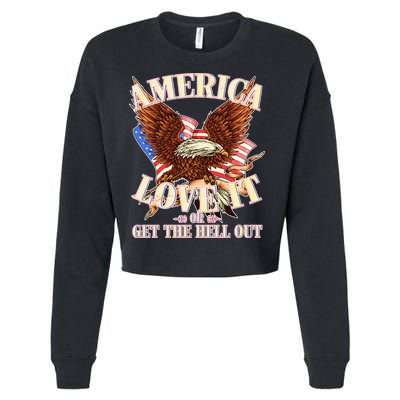 America Love It Or Get the Hell Out Cropped Pullover Crew