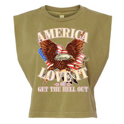 America Love It Or Get the Hell Out Garment-Dyed Women's Muscle Tee