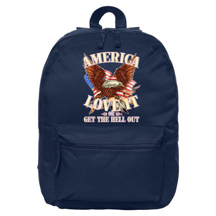 America Love It Or Get the Hell Out 16 in Basic Backpack