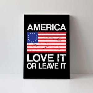 America Love It Or Leave It Betsy Ross Canvas