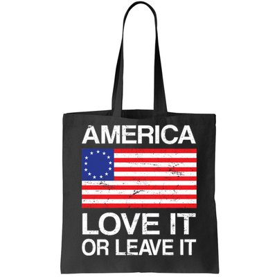 America Love It Or Leave It Betsy Ross Tote Bag