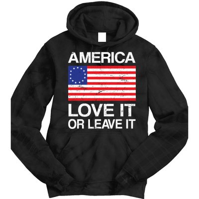 America Love It Or Leave It Betsy Ross Tie Dye Hoodie