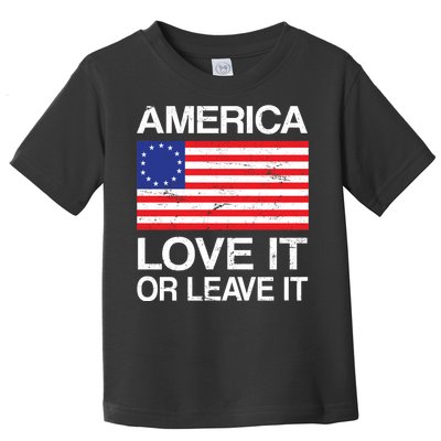 America Love It Or Leave It Betsy Ross Toddler T-Shirt