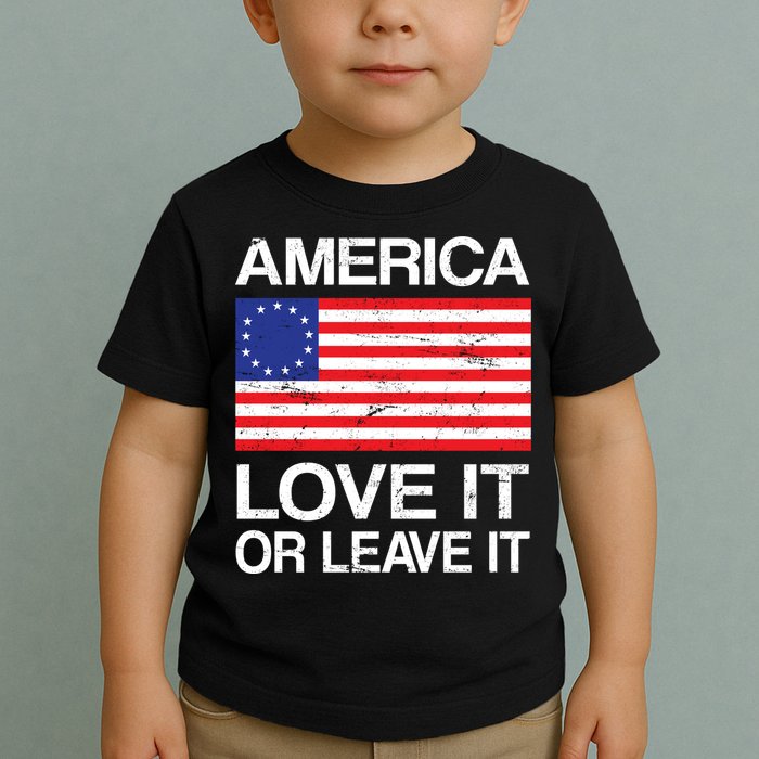 America Love It Or Leave It Betsy Ross Toddler T-Shirt