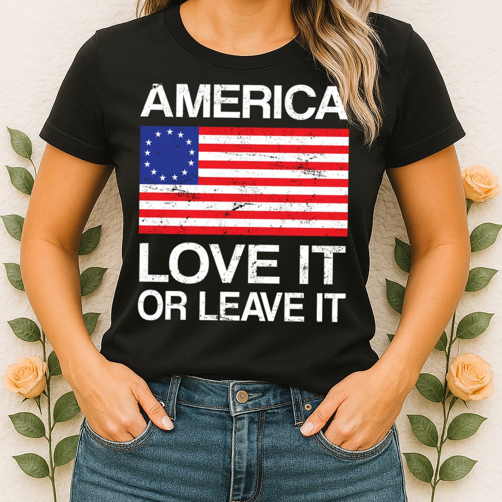 America Love It Or Leave It Betsy Ross Womens T-Shirt