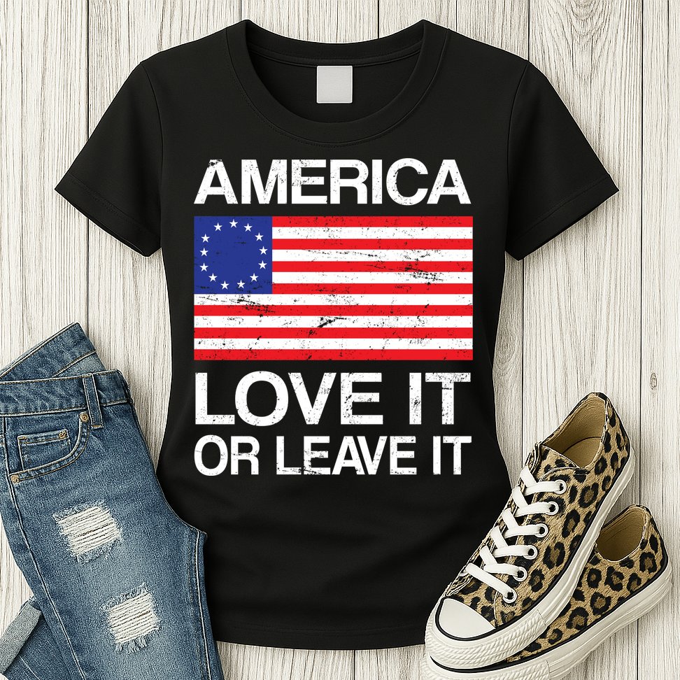 America Love It Or Leave It Betsy Ross Womens T-Shirt