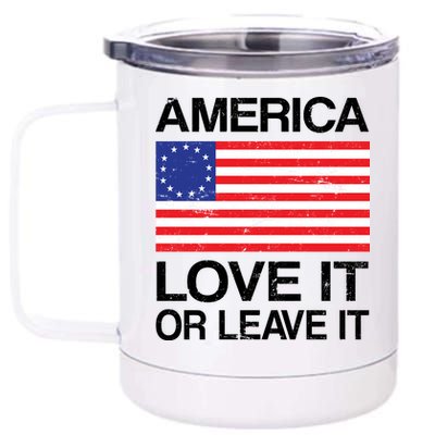 America Love It Or Leave It Betsy Ross 12 oz Stainless Steel Tumbler Cup