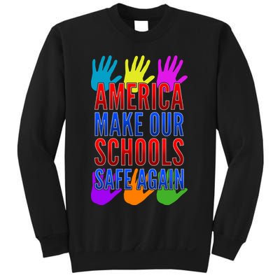 America Make Our Schools Safe Again Sweatshirt