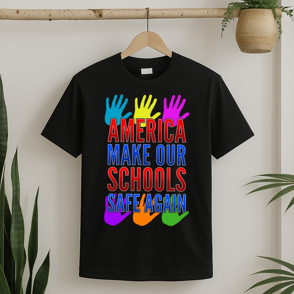America Make Our Schools Safe Again T-Shirt