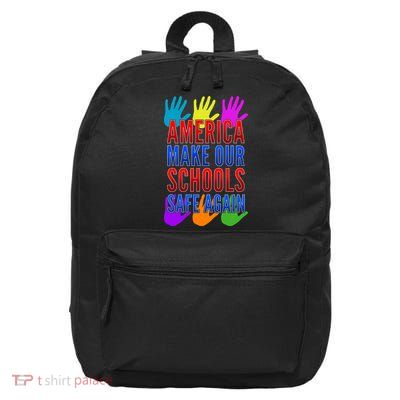 America Make Our Schools Safe Again 16 in Basic Backpack