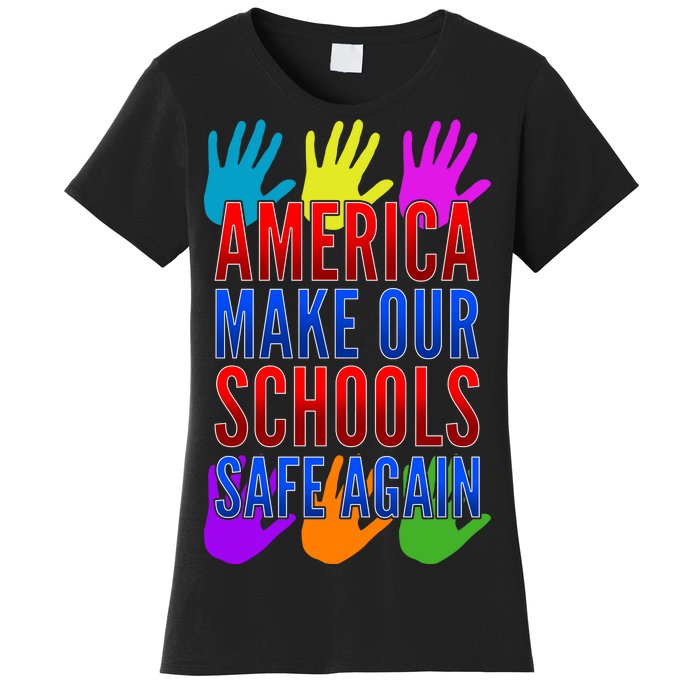 America Make Our Schools Safe Again Women's T-Shirt