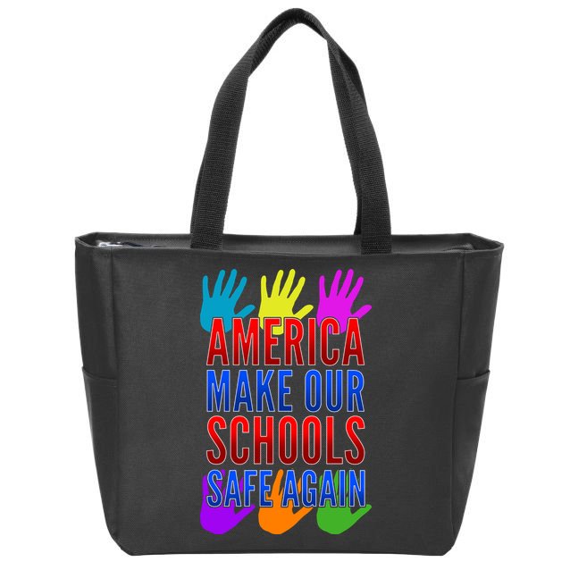 America Make Our Schools Safe Again Zip Tote Bag