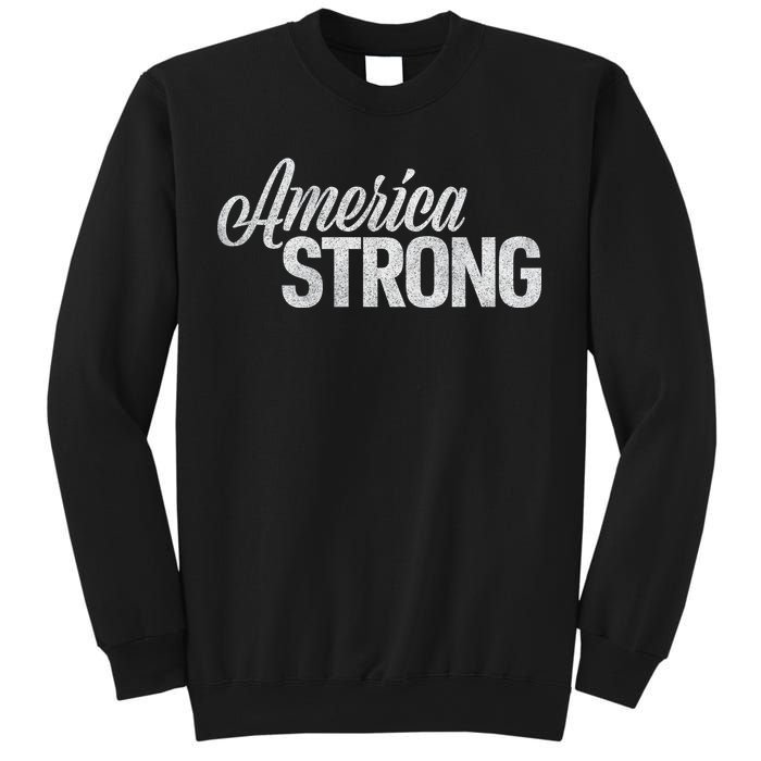 America Strong Sweatshirt