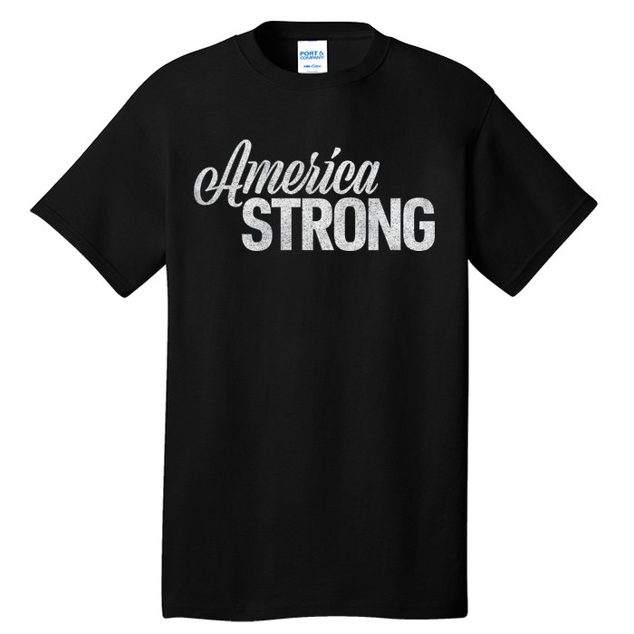 America Strong Tall T-Shirt