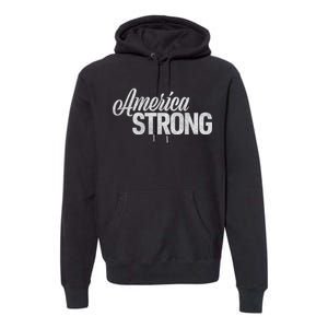 America Strong Premium Hoodie