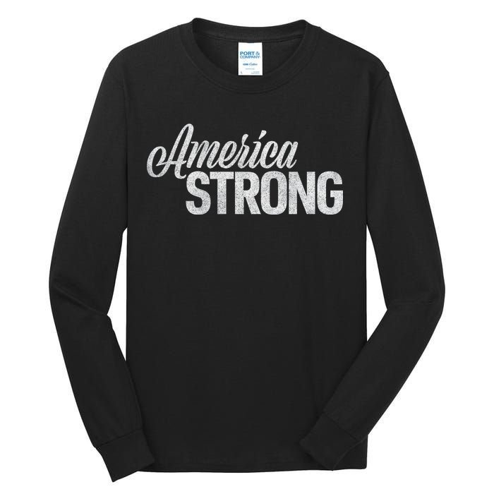 America Strong Tall Long Sleeve T-Shirt