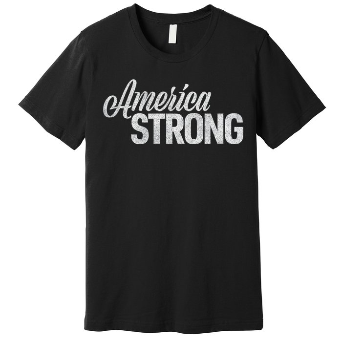 America Strong Premium T-Shirt