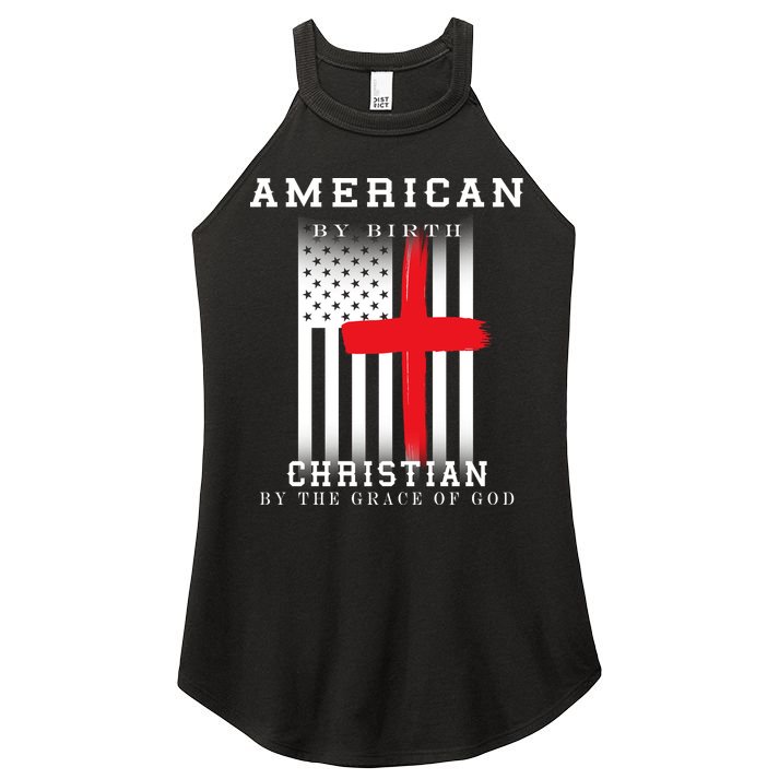 American By Birth Christian By The Grace Of God Women's Perfect Tri Rocker Tank