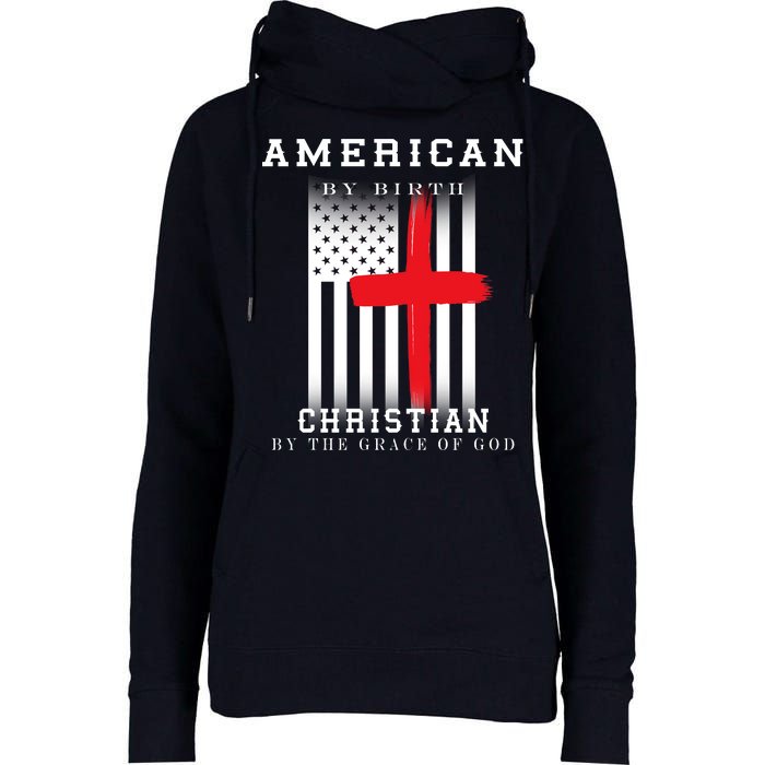 American By Birth Christian By The Grace Of God Womens Funnel Neck Pullover Hood