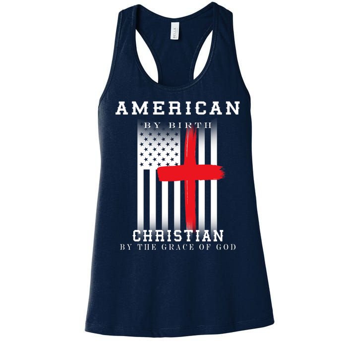 American By Birth Christian By The Grace Of God Women's Racerback Tank