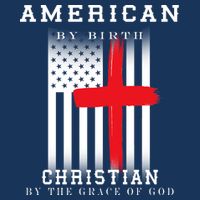 American By Birth Christian By The Grace Of God Baby Bodysuit