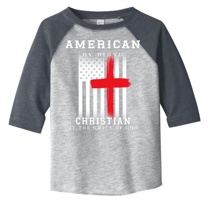 American By Birth Christian By The Grace Of God Toddler Fine Jersey T-Shirt
