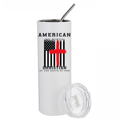 American By Birth Christian By The Grace Of God Stainless Steel Tumbler