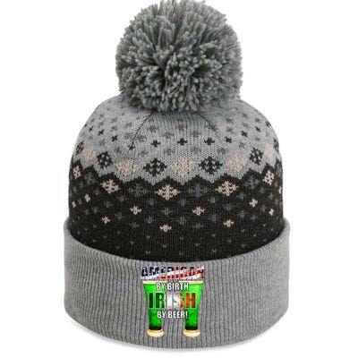 American By Birth Irish By Beer St. Patrick's Day The Baniff Cuffed Pom Beanie