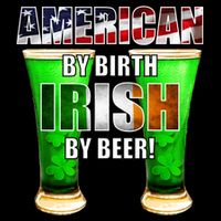 American By Birth Irish By Beer St. Patrick's Day Flexfit Unipanel Trucker Cap