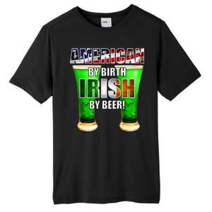 American By Birth Irish By Beer St. Patrick's Day Tall Fusion ChromaSoft Performance T-Shirt