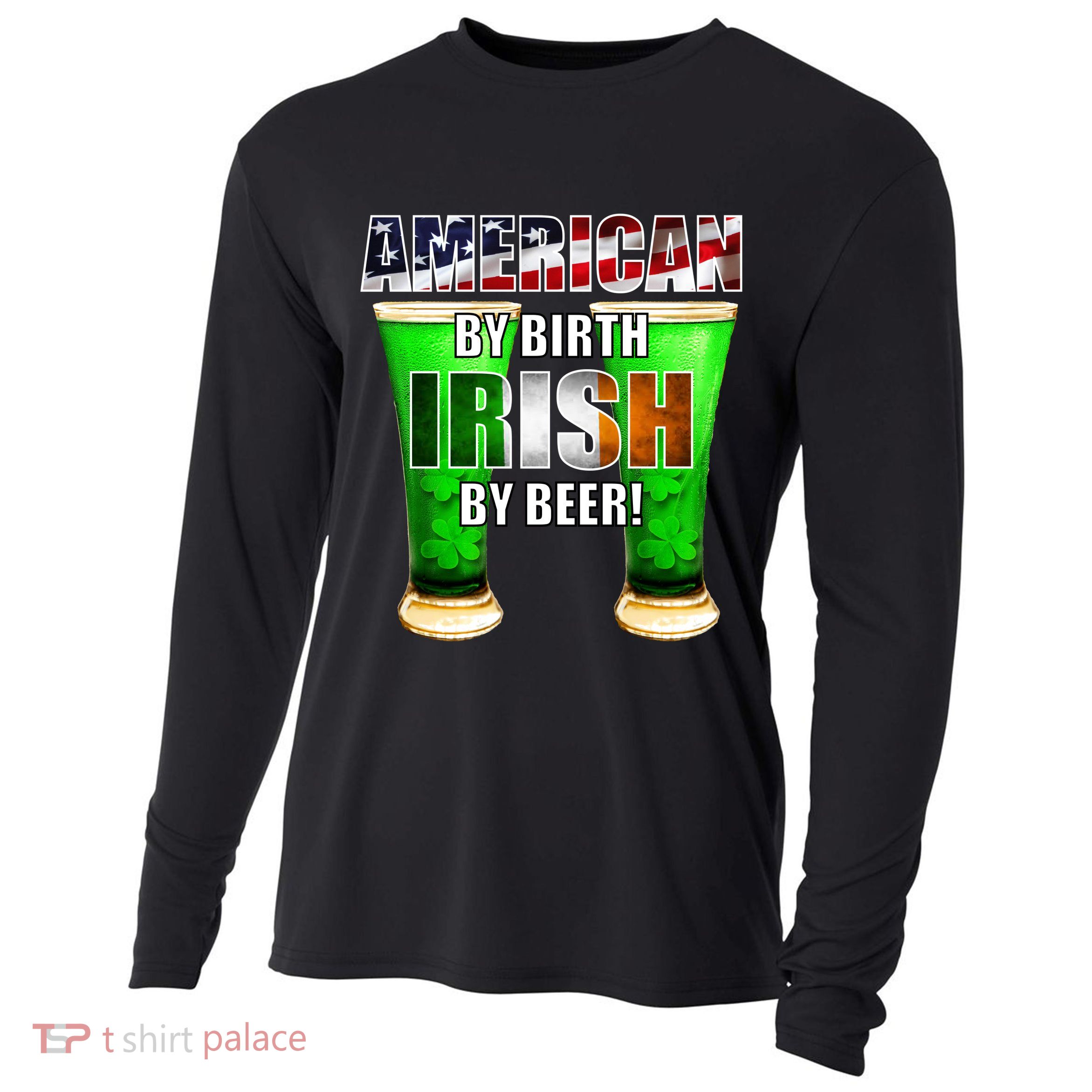 American By Birth Irish By Beer St. Patrick's Day Cooling Performance Long Sleeve Crew