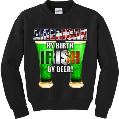 American By Birth Irish By Beer St. Patrick's Day Kids Sweatshirt