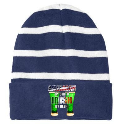 American By Birth Irish By Beer St. Patrick's Day Striped Beanie with Solid Band