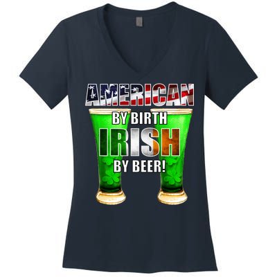 American By Birth Irish By Beer St. Patrick's Day Women's V-Neck T-Shirt