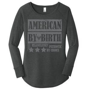 American By Birth Patriotic by Choice Women's Perfect Tri Tunic Long Sleeve Shirt