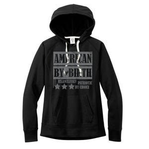 American By Birth Patriotic by Choice Women's Fleece Hoodie