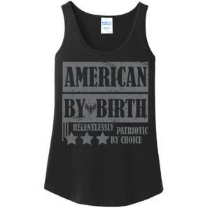 American By Birth Patriotic by Choice Ladies Essential Tank