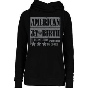 American By Birth Patriotic by Choice Womens Funnel Neck Pullover Hood