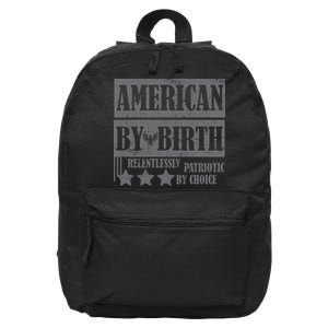 American By Birth Patriotic by Choice 16 in Basic Backpack