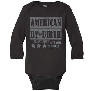 American By Birth Patriotic by Choice Baby Long Sleeve Bodysuit