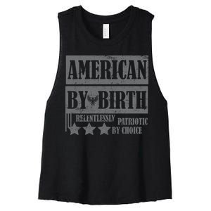 American By Birth Patriotic by Choice Women's Racerback Cropped Tank