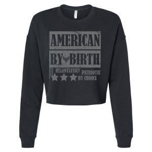 American By Birth Patriotic by Choice Cropped Pullover Crew