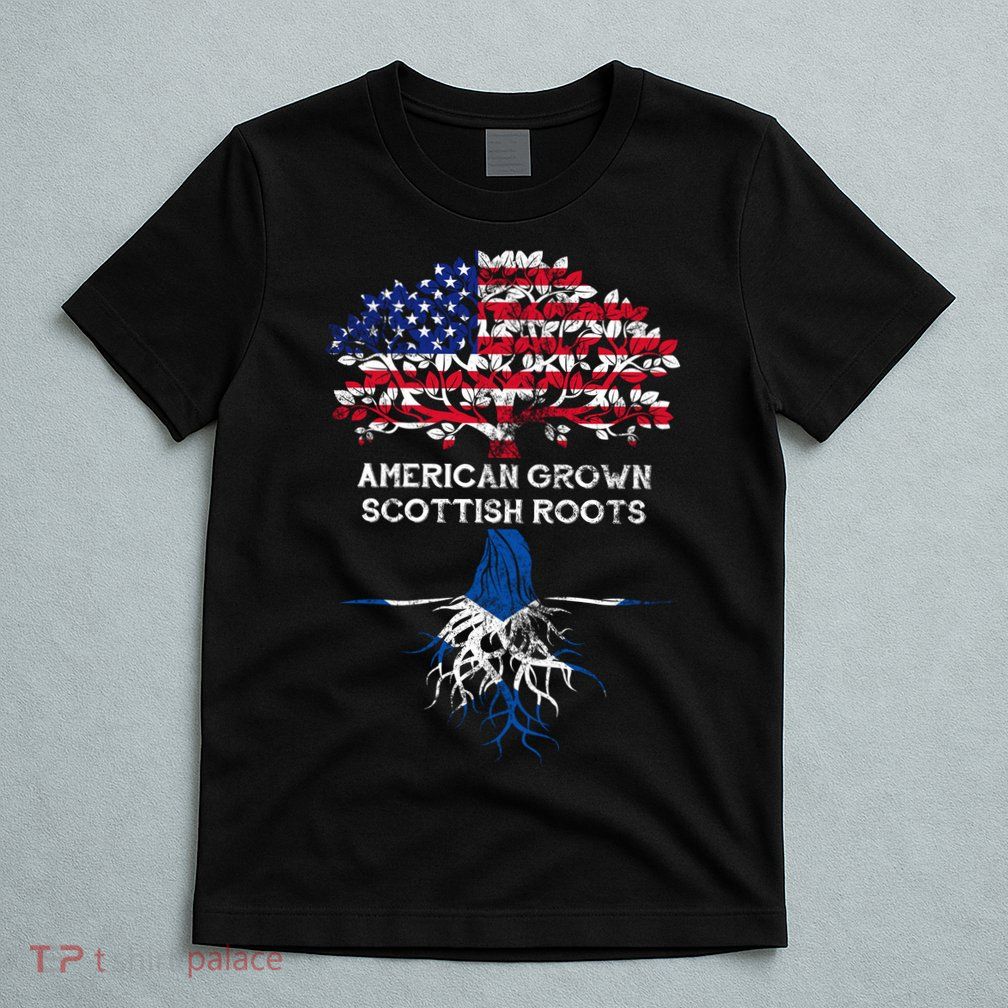 American Grown Scottish Roots T-Shirt