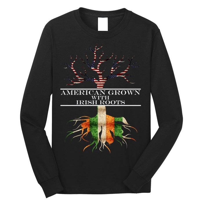 American Grown With Irish Roots Long Sleeve Shirt